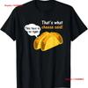 Thats What Cheese Said Adult Humor This Taco Is Tight Funny T Shirt Vintage Washed Casual Soft Fashion Homme Stylish Stretched