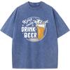 Keep Calm Drink Beer Printed Men's T-Shirt Men Women Casual Fashion Oversized T-shirt 90s Vintage Washed old T-shirt