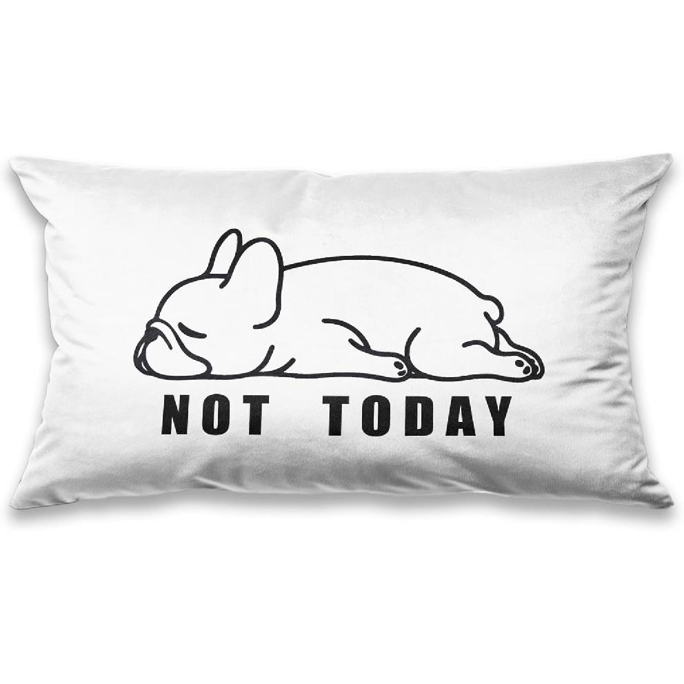 Cute Not Today French Bulldog Throw Pillow Covers 12x20 inch, Funny Pug Dog Pillowcases Home Decor for Bed Couch Sofa Therapy Office Living Room,