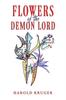 Flowers of the Demon Lord by Harold Kruger Paperback Book 9781035841455