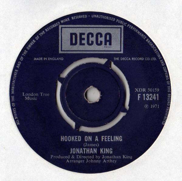 

7inch Record JONATHAN KING - Hooked On A Feeling F13241 Decca 1971 UK Pop Used