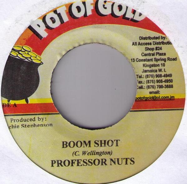 

7inch Record PROFESSOR NUTS - Boom Shot NONE Pot Of Gold 2002 Jamaica Reggae, Ska & Dub Used