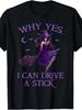 Why Yes I Can Drive A Stick Funny Halloween Witch Women Girl T-ShirtSame Style for Men and Women 2026 Summer Short-sleeved Printed T-shirt Pure 220G