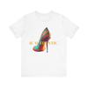 Neon High Heel Be Authentic T-Shirt | Colorful Shoe Graphic Tee