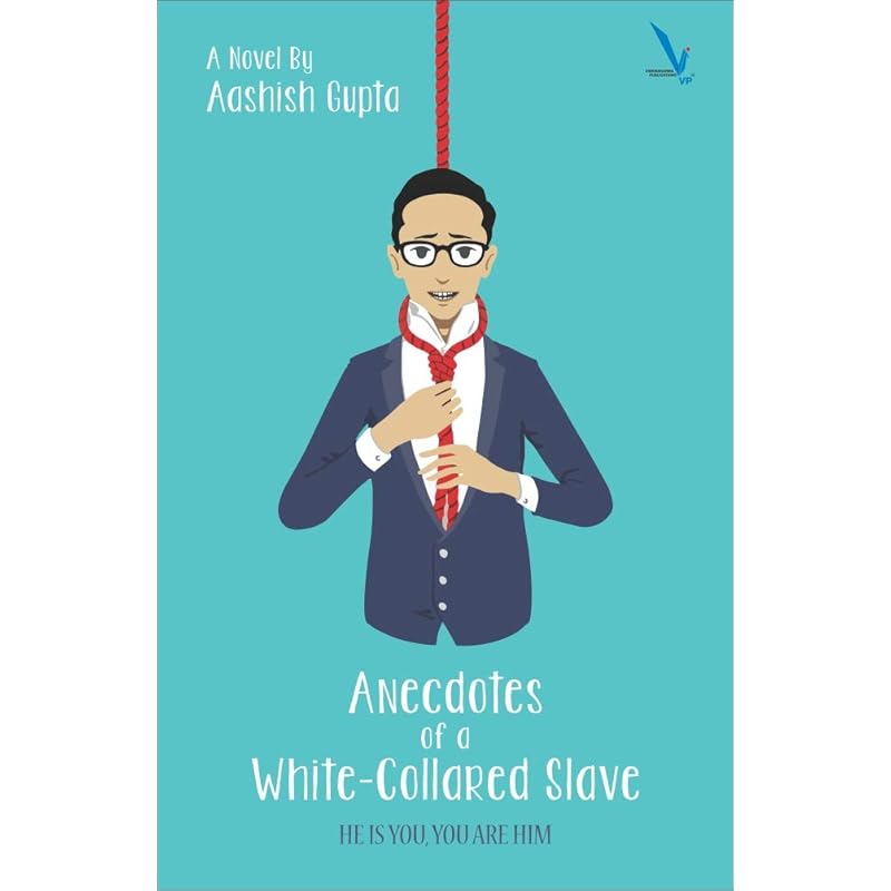 Anecdotes of a White Collared Slave Soul Sucking colleagues, cocky bosses, weird company polices,
