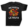 Me Gusta Fruta T Shirt I Like Fruits Spanish Meme Camiseta Cotton Soft Unisex O-neck T-shirt Men Clothes Casual Tops Tees Tshirt