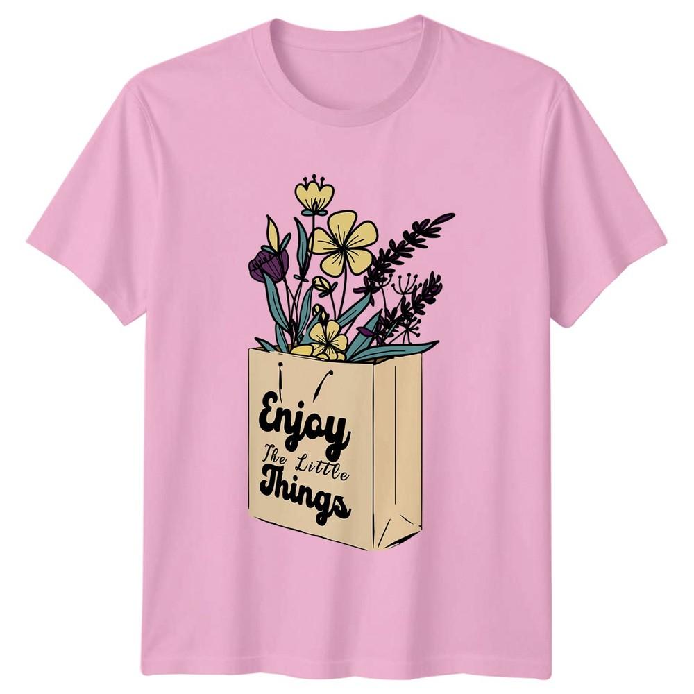 Enjoy The Little Things TShirt Wildflower Nature Floral Inspirational Gift