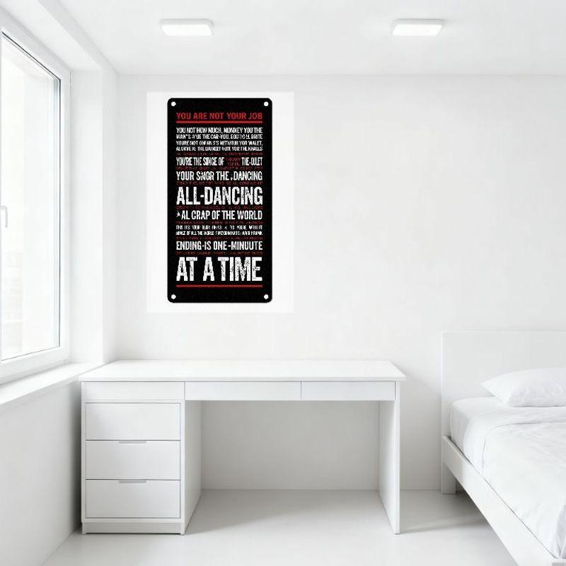Motivational Metal Tin Sign YOU ARE NOT YOUR JOB Quote with All-Dancing Ending Is One-Minute At A Time Art for Home Office Man C