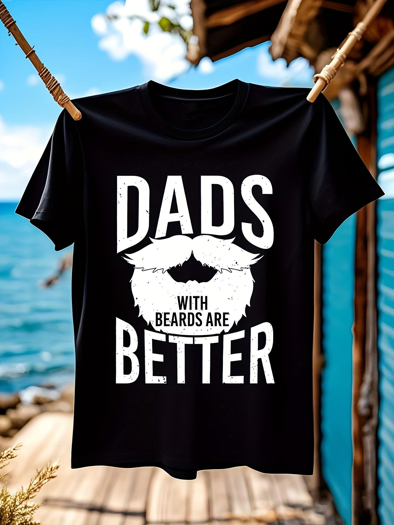 

DADS with BEARDS BETTER Graphic T-shirt - 180g Pure Cotton XL