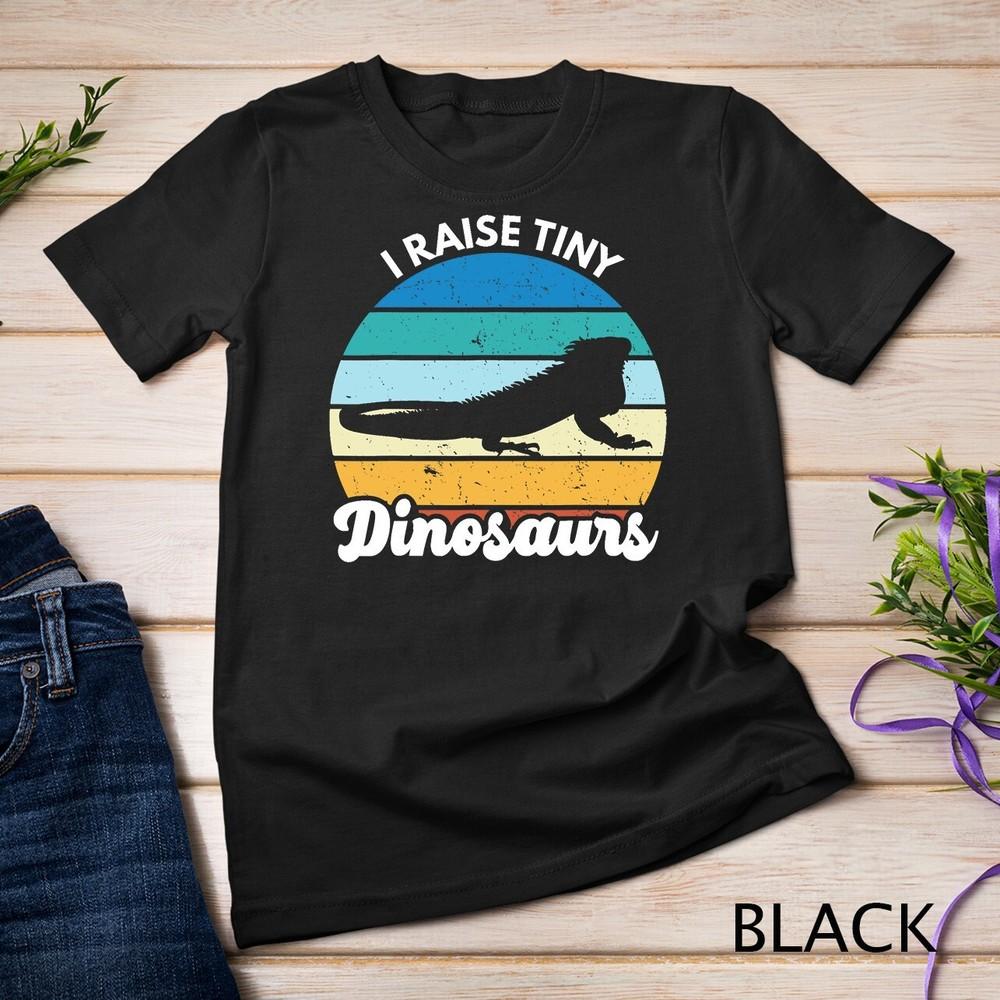 I Raise Tiny Dinosaurs Funny Iguana Mom Dad Reptile Owner Unisex T-shirt