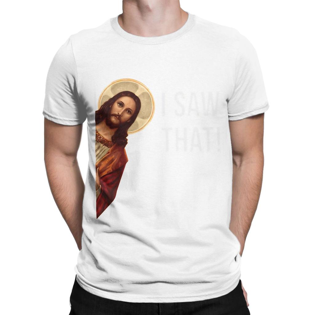 Jesus Meme I Saw That Novelty 100 Cotton Tshirt Jesus Tops Tees For Unisex