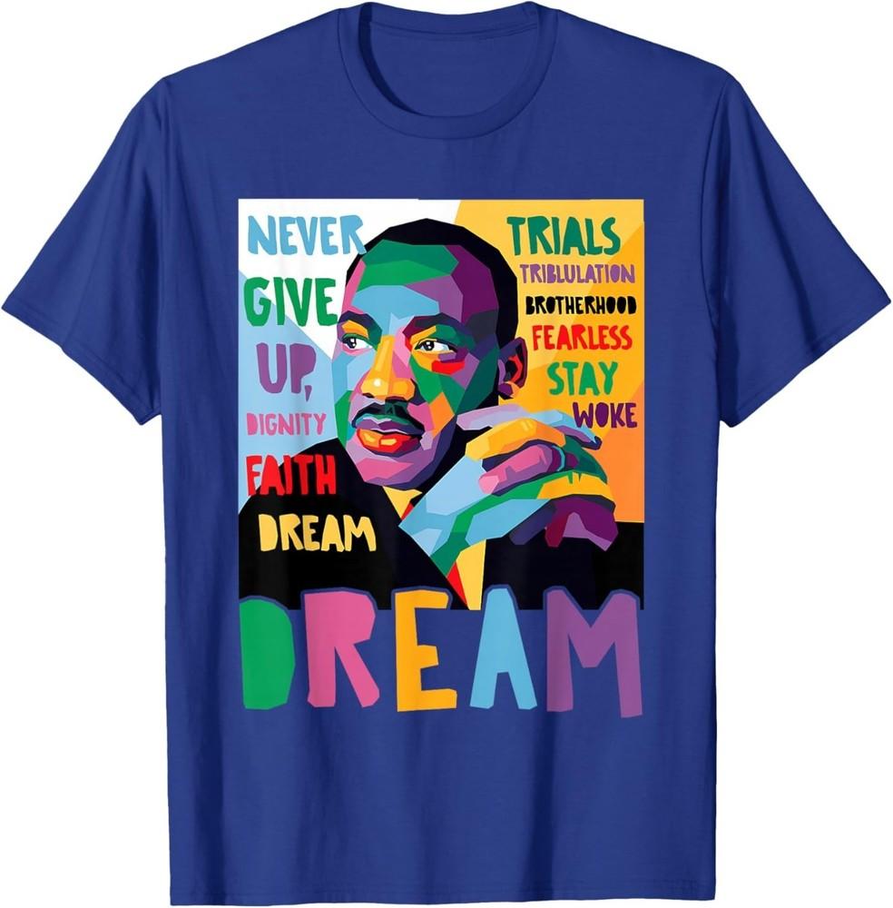 Black History Month Martin Have Dream Luther King Day TShirt Unisex T-Shirt L