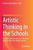 Bok Artistic Thinking In the Schools : Towards Innovative Arts /in/ Education Research for Future-Ready Learners