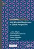 The Anti-Microbial Resistance In Global Perspective Book