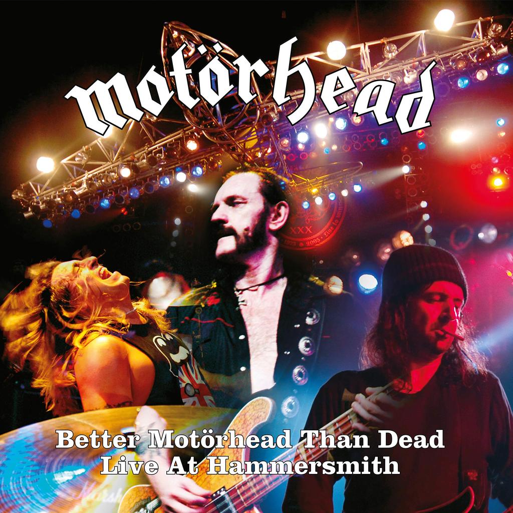 Better Mot?rhead Than Dead (Live At Hammersmith)