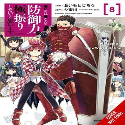 Bofuri I Dont Want To Get Hurt So Ill Max Out My Defense. Vol. 8 Manga by Yuumikan Yuumikan... 9798855400830