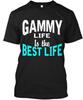 Gammy Life Is The Best - Tee T-Shirt Made In the USA Size S To 5XL
