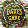 Daves Cave Sign 8 Round Aluminum Wall Decor, Farmhouse Door Plaque, Outdoor Garden Bar Sign