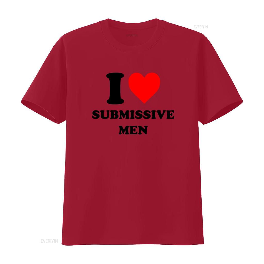 Ich liebe submissive Männer T-Shirt Stilvolles und kühnes Design für modebewusste Personen Vintage-Waschung Unisex Lässig
