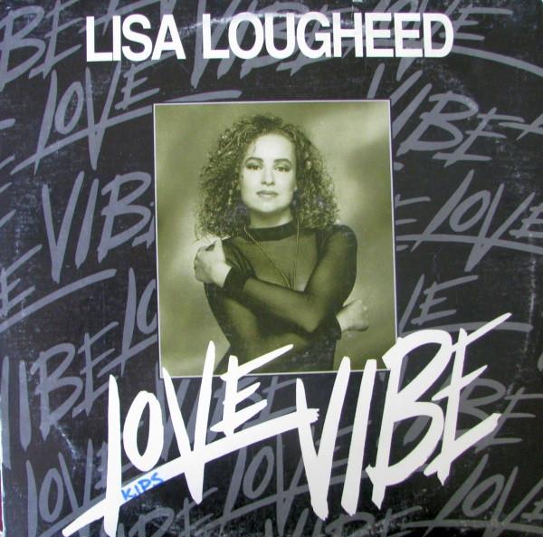

12inch Record LISA LOUGHEED Love Vibe WM002 Water Music Inc 1992 Canada Dance Electronica Used