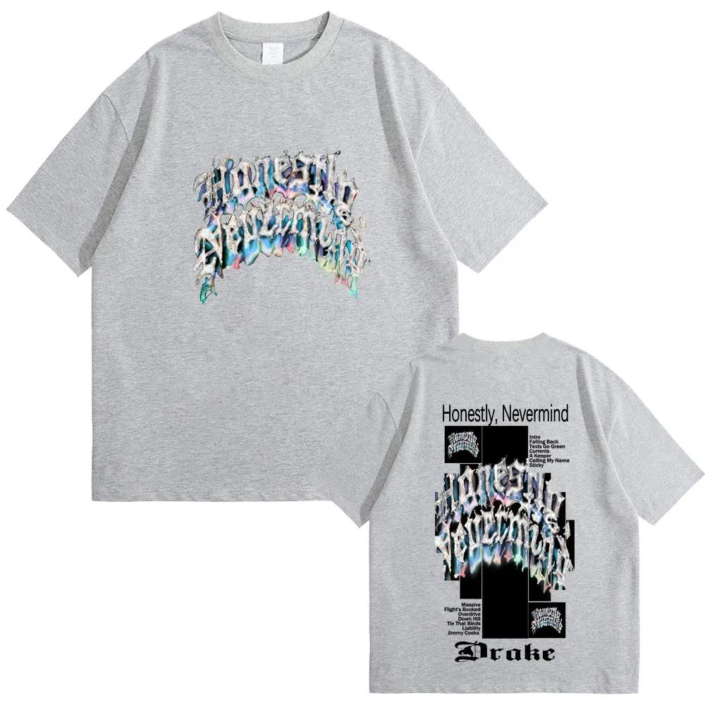 Drake Honestly Nevermind Album Graphics 100cotton Mens Shirt Oneck Summer Y2K Short Sleeve Womens Hiphop Tshirt Fan Gift S