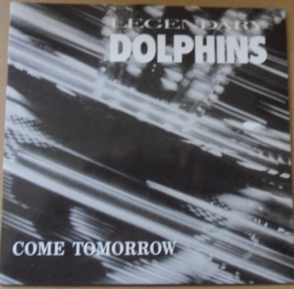 7inch Record LEGENDARY DOLPHINS - Come Tomorrow 003 BEAM RECORDS 1987 UK Rock Used