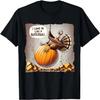 Thanksgiving I Came In Like A Butterball Funny T-Shirt