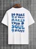 Do Hore Of What Makes Your Soul Happy Men Tshirts Fashion Street Breathable T Shirts Loose Cotton Tee Clothing Brand T-Shirt
