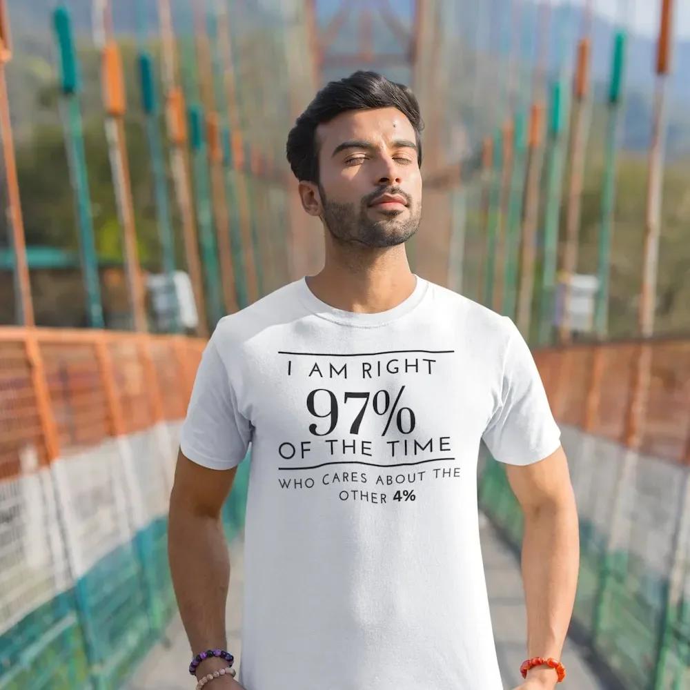 Ironic T Shirt For Men Im Always Right Data Great Gift The Person That Needs A Speak Now Yes I