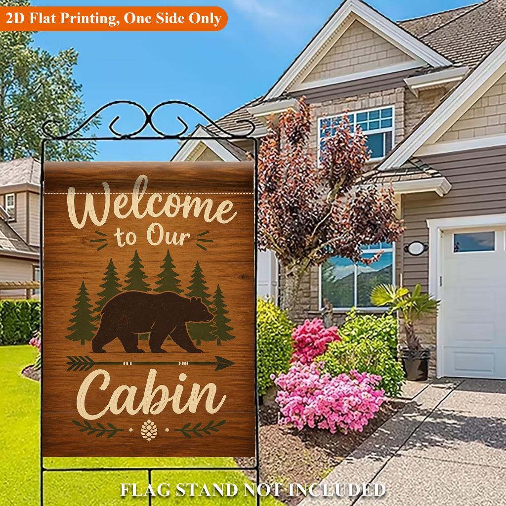 Welcome to Our Cabin Single Sided Polyester , Holiday Garden Flag - Single-Sided, Polyester, Outdoor Yard Decor