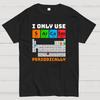 I Only Use Sarcasm Periodically Cotton Summer Casual Cool Loose T-Shirt