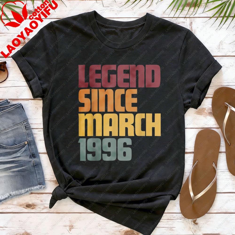 Legend Since March 1996 Women TShirt Casual Fashion Clothes Cotton Short Sleeve T Shirt  Summer Top 30th Birthday Gift