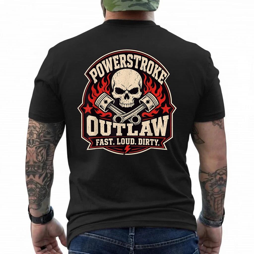 Powerstroke Outlaw Diesel Skull Graphic Fast Loud Dirty T-Shirt 3XL