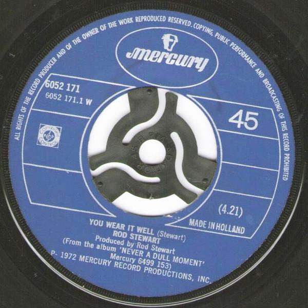 

7inch Record ROD STEWART You Wear It Well 6052171 Mercury 1972 Netherland Rock Used