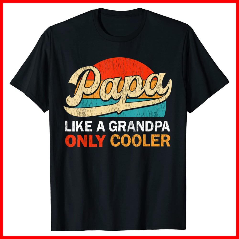 Mens PAPA like a Grandpa only cooler, Funny dad definition Black T-Shirt Unisex T-Shirt M
