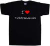 I Love Turkey Sandwiches T-shirt