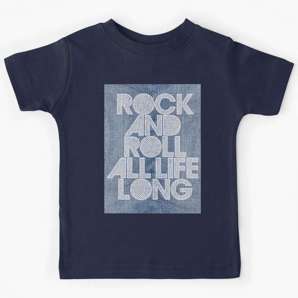Rock and roll all life long Kids T-Shirt 130