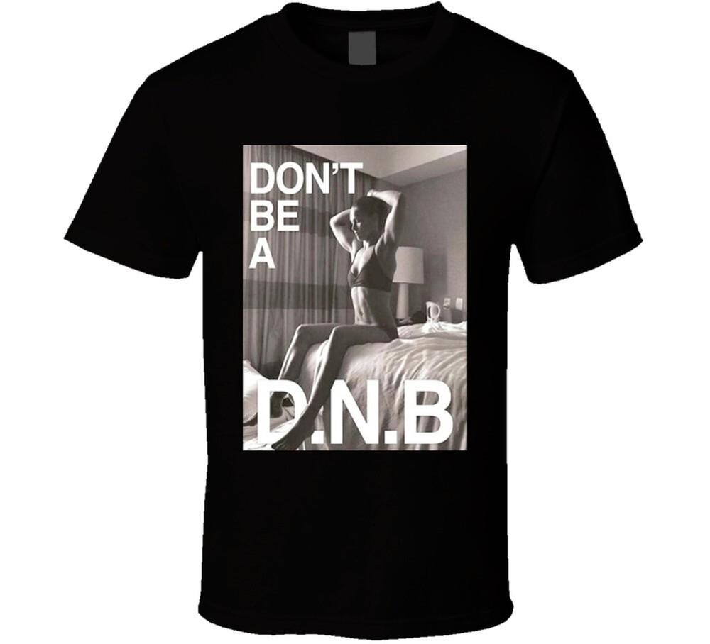 Rowdy Ronda Rousey Don t Be A DNB MMA Fighter  Unisex T-Shirt S