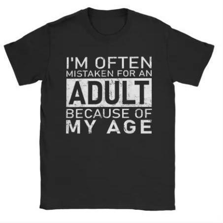 Men I m Often Mistaken For An Adult Because Of My Age Fun T S чёрный
