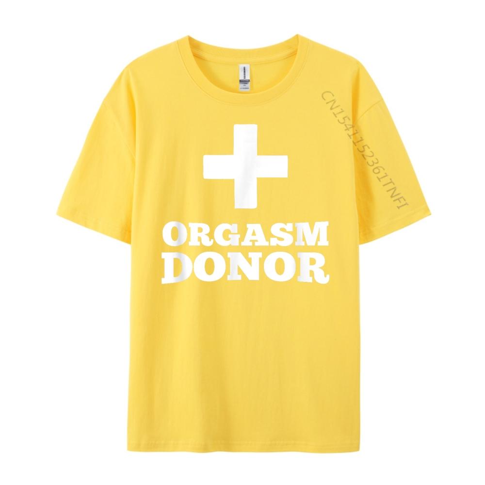 Orgasm Donor Mens Clothing Plus Size Couples Cotton Comfort Clothes Funny Shirt Tshirt