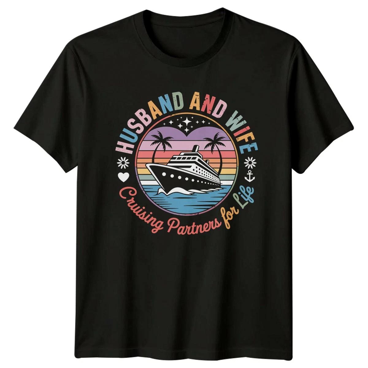 Husband And Wife Cruising Partners For Life Relationships Tee Mens Womens Shirt XXXL