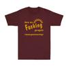 There We Go Again I Mean Good Morning Sarcastic Funny Saying Men's T-Shirt