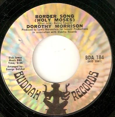 7inch Record DOROTHY MORRISON - Border Song (Holy Moses) BDA184 Buddah Records 1970 US Soul/Funk Used