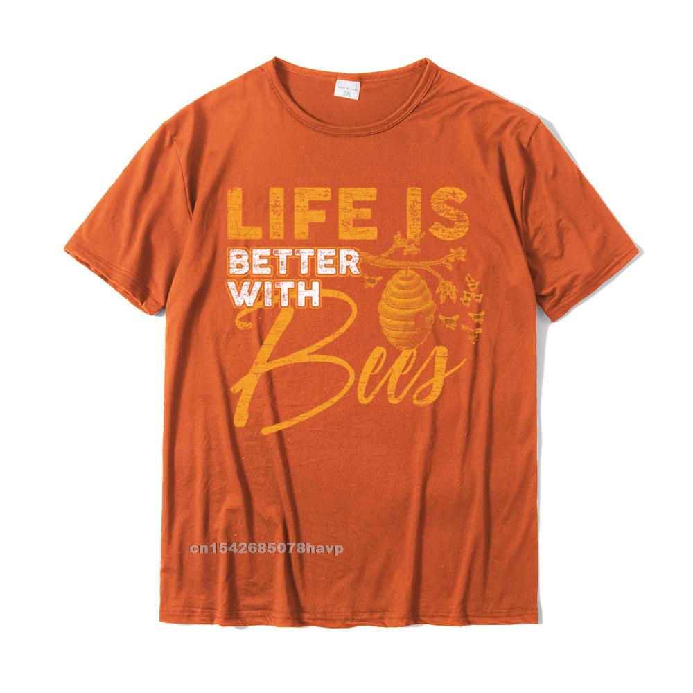 Life Is Better With Bees Bee Tshirts Homme T Shirt Popular Party Cotton Unisexs Top TShirts Printed