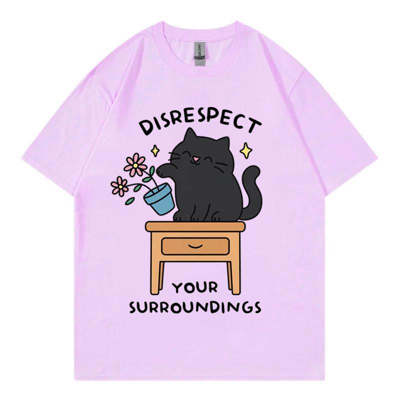 Disrespect Your Surroundings Funny Cat Meme Tshirt Fashion Casual Short Sleeve T Shirts Unisex Unisex Summer Loose Cotton Tshirts