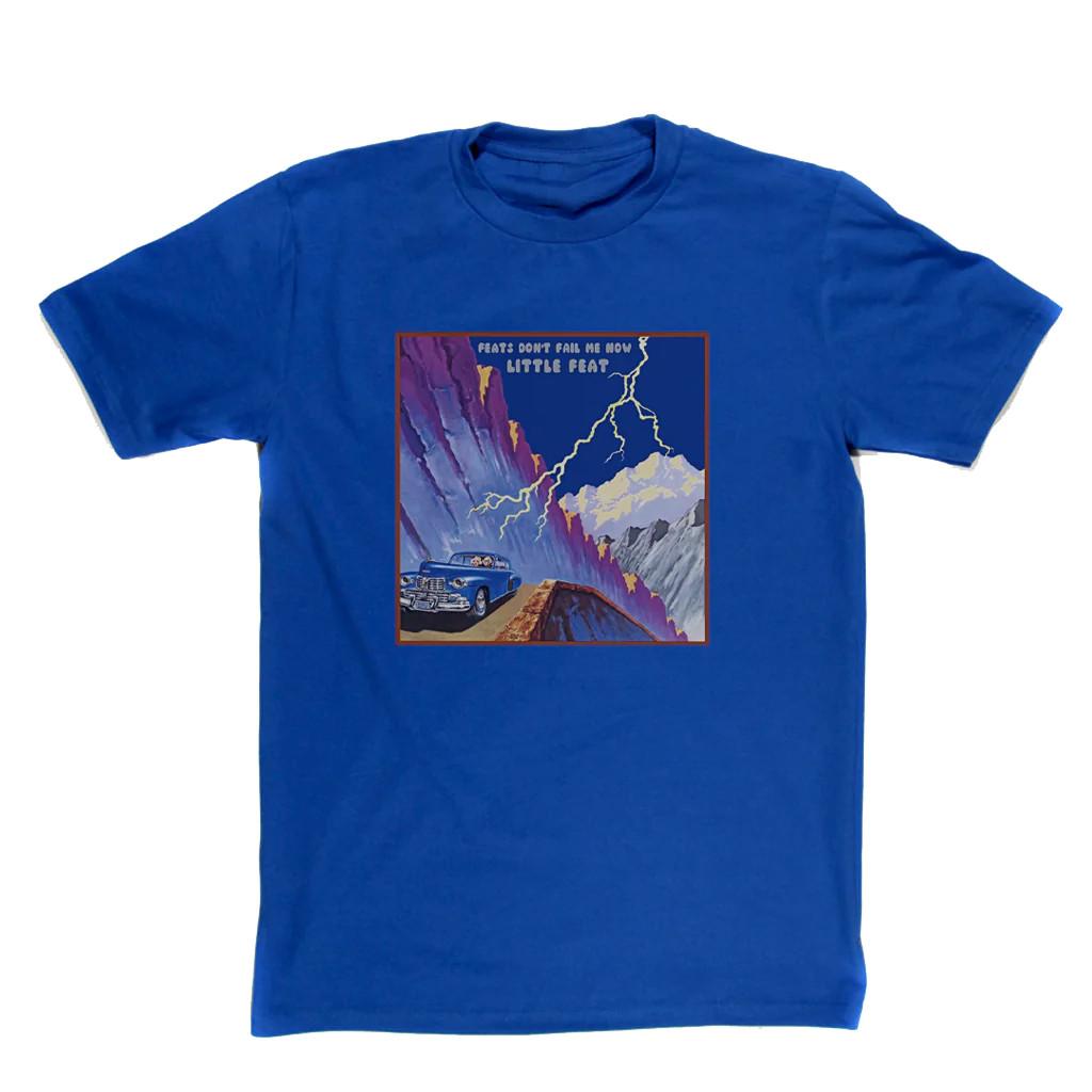 Little Feat Feats Dont Fail Me Now Shirt Classic Royal Blue Unisex S-4XL EM0987 Unisex T-Shirt S