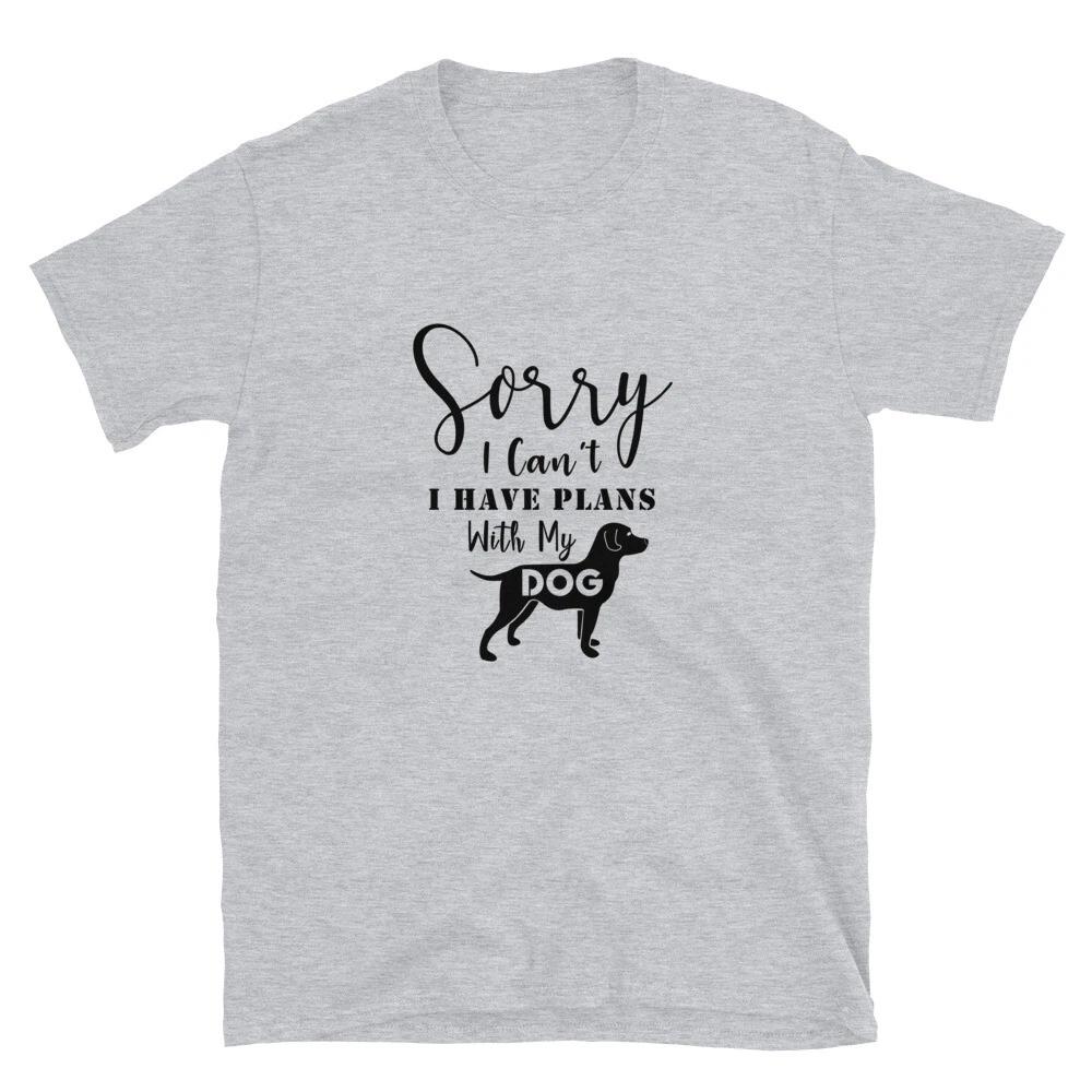 Sorry I Can t I Have Plans With My Dog T-Shirt S