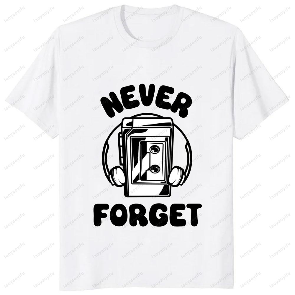 Never Forget Audio Cassette 70s 80s 90s Funny T-Shirt Casual Fashion Loose Streetwear Man Tshirt Short Sleeve Vintage Women Tee