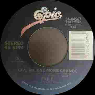 

7inch Record EXILE - Give Me Just One More Chance 3404567 EPIC 1984 US Country/Folk Used