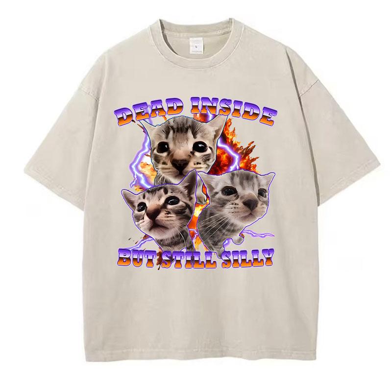 Cute Dead Inside But Still Silly Cat T Shirt Vintage Washed 100% Cotton T-Shirt Graphic Tee Casual Streetwear Spring Summer